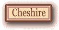 Click here to go to Cheshire